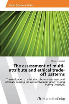 Paperback The Assessment of Multi-Attribute and Ethical Trade-Off Patterns Book