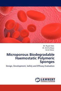 Paperback Microporous Biodegradable Haemostatic Polymeric Sponges Book