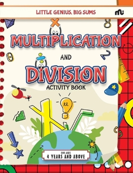Paperback Little Genius, Big Sums: Multiplication and Division Activity Book