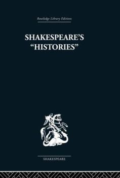 Paperback Shakespeare's History: Mirrors of Elizabethan Policy. Book