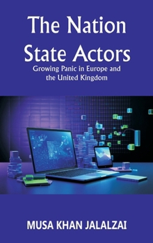 The Nation State Actors: Growing Panic in Europe and the United Kingdom (Middle English Edition)
