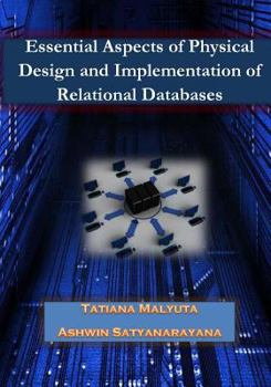 Paperback Esssential Aspects of Physical Design and Implementation of Relational Databases Book