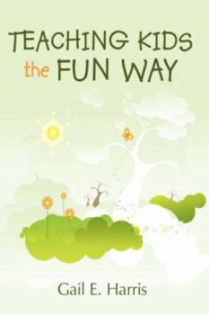 Paperback Teaching Kids the Fun Way Book