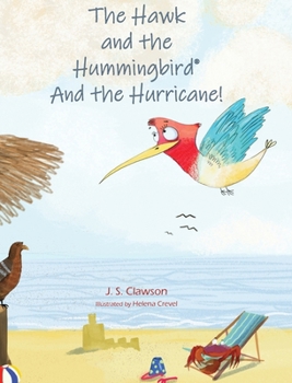 Hardcover The Hawk and the Hummingbird(R) And the Hurricane! Book
