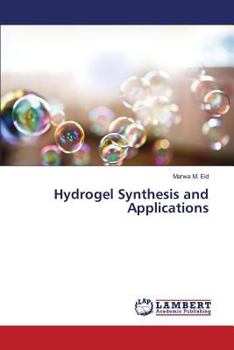 Paperback Hydrogel Synthesis and Applications Book