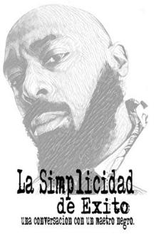 Paperback La Simplicidad de Exito: Una Conversacion Con Un Maetro Negro. [Spanish] Book