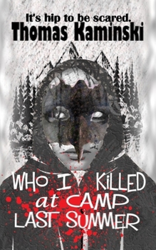 Paperback Who I Killed at Camp Last Summer Book