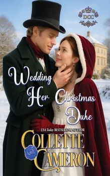 Paperback Wedding Her Christmas Duke (Dukes Come Calling (Seductive Scoundrels)) Book