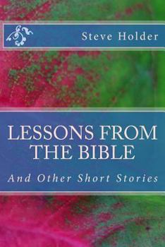 Paperback Lessons from the Bible: And Other Short Stories Book