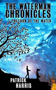 Paperback The Waterman Chronicles 2: Return of the Water Book