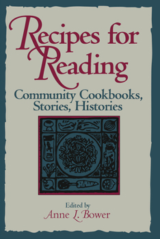 Paperback Recipes for Reading: Community Cookbooks, Stories, Histories Book
