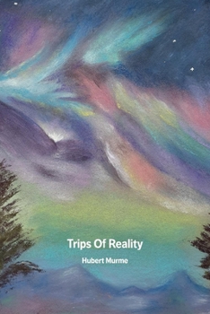 Trips Of Reality