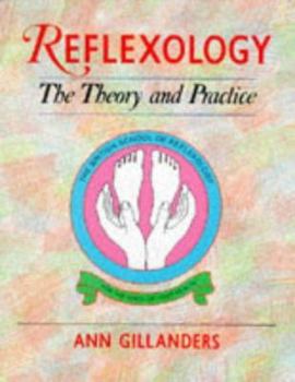 Paperback Reflexology: The Theory and Practice Book