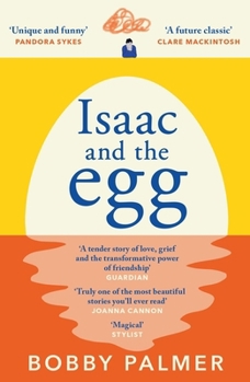 Paperback Isaac and the Egg: the unique, funny and heartbreaking Saturday Times bestseller Book