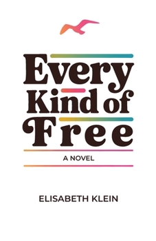 Paperback Every Kind of Free Book