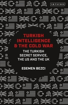 Paperback Turkish Intelligence and the Cold War: The Turkish Secret Service, the Us and the UK Book