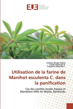 Paperback Utilisation de la farine de Manihot esculenta C. dans la panification [French] Book