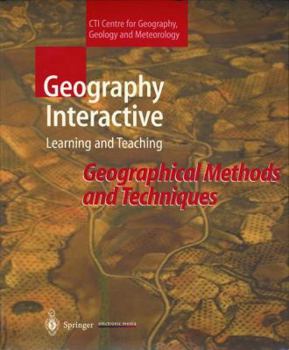 Paperback Geography Interactive: Learning and Teaching: Geographical Methods and Techniques Book