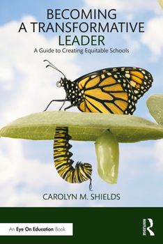 Paperback Becoming a Transformative Leader: A Guide to Creating Equitable Schools Book