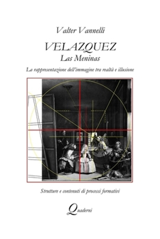 Paperback Velazquez, LAS MENINAS, La rappresentazione dell'immagine tra realtà e illusione [Italian] Book