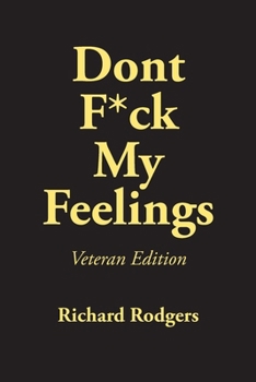 Paperback Dont F*ck My Feelings: Veteran Edition Book