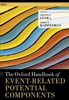 The Oxford Handbook of Event-Related Potential Components - Book  of the Oxford Library of Psychology