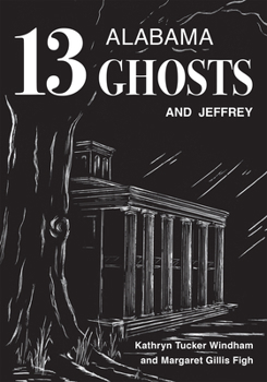 13 Alabama Ghosts and Jeffrey (Jeffrey Books) - Book #1 of the Thirteen Ghosts