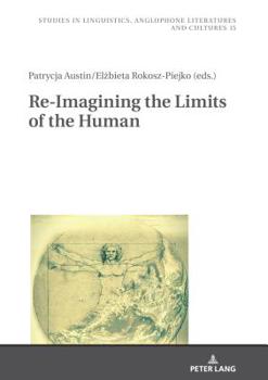 Hardcover Re-Imagining the Limits of the Human Book
