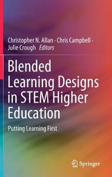 Hardcover Blended Learning Designs in Stem Higher Education: Putting Learning First Book