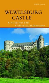 Paperback Wewelsburg Castle: A Historical and Architectural Overview Book