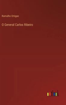 Hardcover O General Carlos Ribeiro [Portuguese] Book