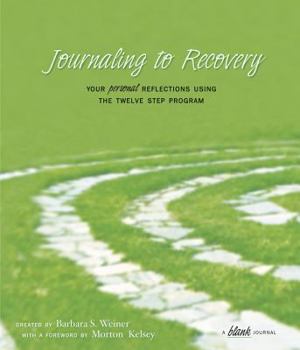 Paperback Journaling to Recovery / Your Personal Reflections Using the Twelve Step Program Book
