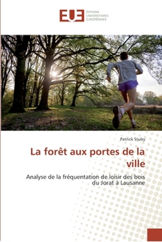 Paperback La forêt aux portes de la ville [French] Book