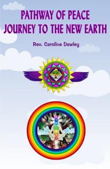 Paperback Pathway of Peace: Journey to the New Earth Book
