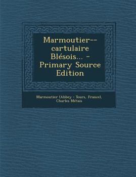 Paperback Marmoutier--Cartulaire Blesois... - Primary Source Edition [French] Book