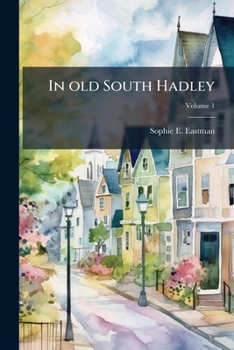 Paperback In old South Hadley; Volume 1 Book