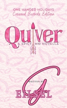 Paperback Quiver: A Spicy MM Novella Book