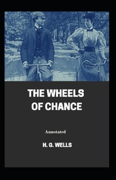 Paperback The Wheels of Chance Annotated Book