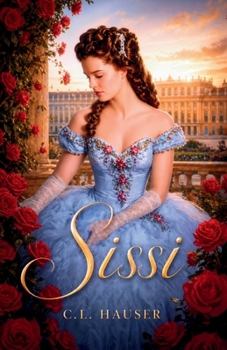 Paperback Sissi: Eine kleine Prinzessin wird Kaiserin [German] Book
