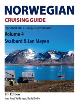 Paperback Norwegian Cruising Guide: Volume 4 - Svalbard & Jan Mayen Book