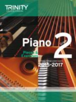 Piano 2015-2017: Grade 2: Pieces & Exercises