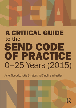 Paperback A Critical Guide to the Send Code of Practice 0-25 Years (2015) Book