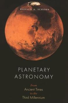 Hardcover Planetary Astronomy: From Ancient Times to the Third Millennium Book
