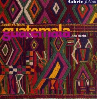 Paperback Textiles from Guatemala (Fabric Folios) /anglais Book