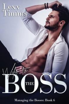 Wife to the Boss - Book #6 of the Managing the Bosses