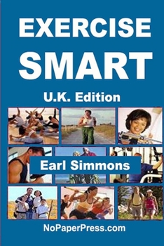 Paperback Exercise Smart - U.K. Edition Book