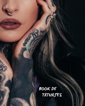 BOOK DE TATUAJES: REGISTRA Y DISEÑA CON DETALLE TUS TATUAJES (LUGAR, COLORES, BOCETOS...) | INDICADO PARA TATUADORES PROFESIONALES O AFICIONADOS | REGALO ORIGINAL Y CREATIVO (Spanish Edition)