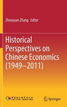 Hardcover Historical Perspectives on Chinese Economics (1949-2011) Book