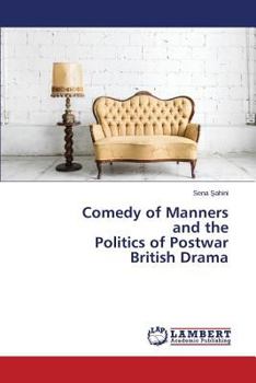 Paperback Comedy of Manners and the Politics of Postwar British Drama Book