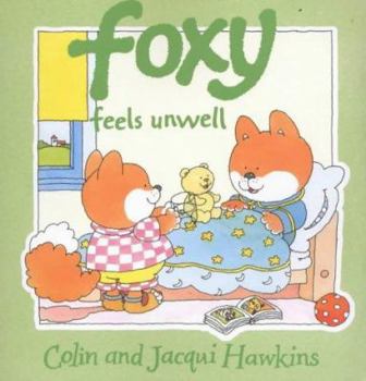 Paperback Foxy Feels Unwell Book
